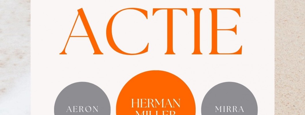 Zomeractie Herman Miller Aeron & Mirra!